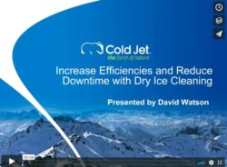 Video des Cold Jet Webinars über die Effizienz der Trockeneisreinigung